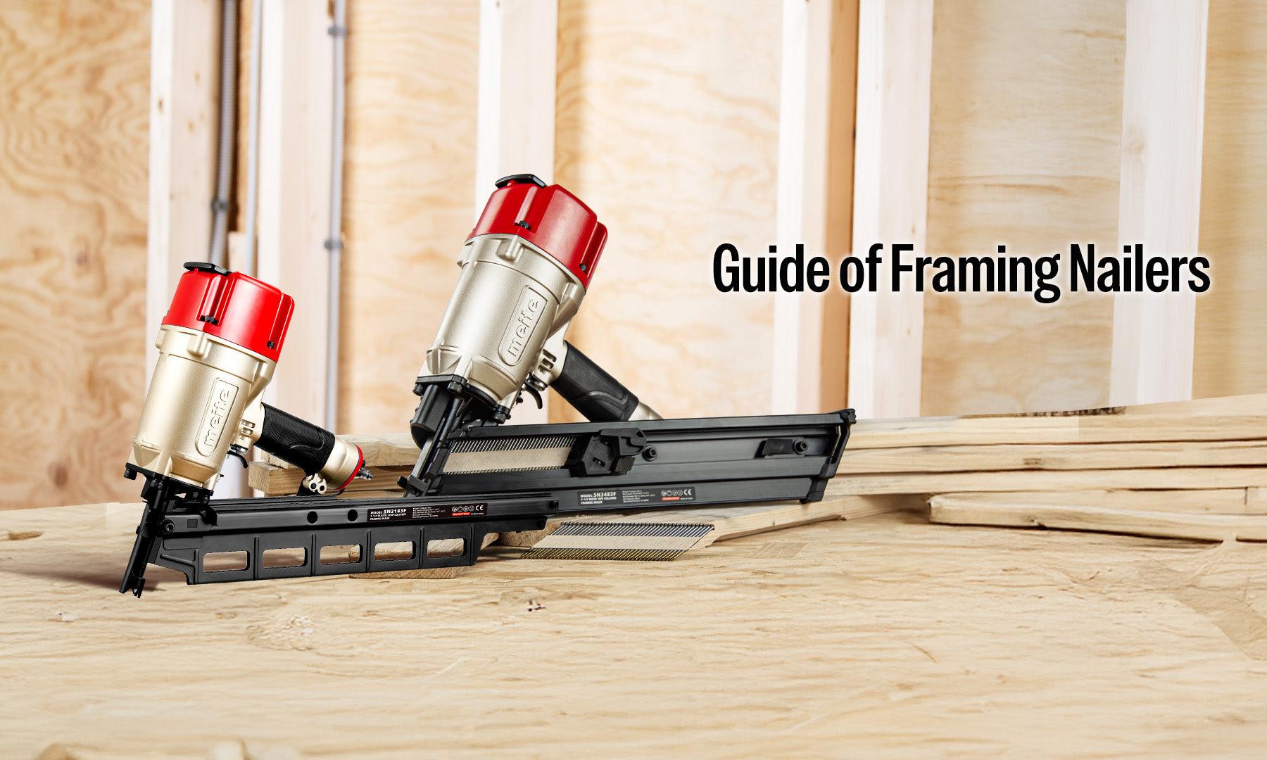 The Essential Guide to Framing Nailers